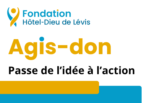 Agis-Don | Fodnation Hôtel-Dieu de Lévis