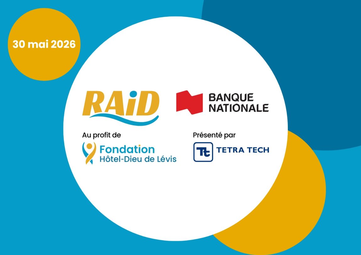RAID Banque Nationale 2026, présenté par Tetra Tech, au profit de la Fondation Hôtel-Dieu de Lévis