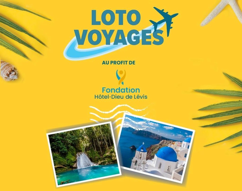 Loto-Voyages 2026 | Fondation Hôtel-Dieu de Lévis