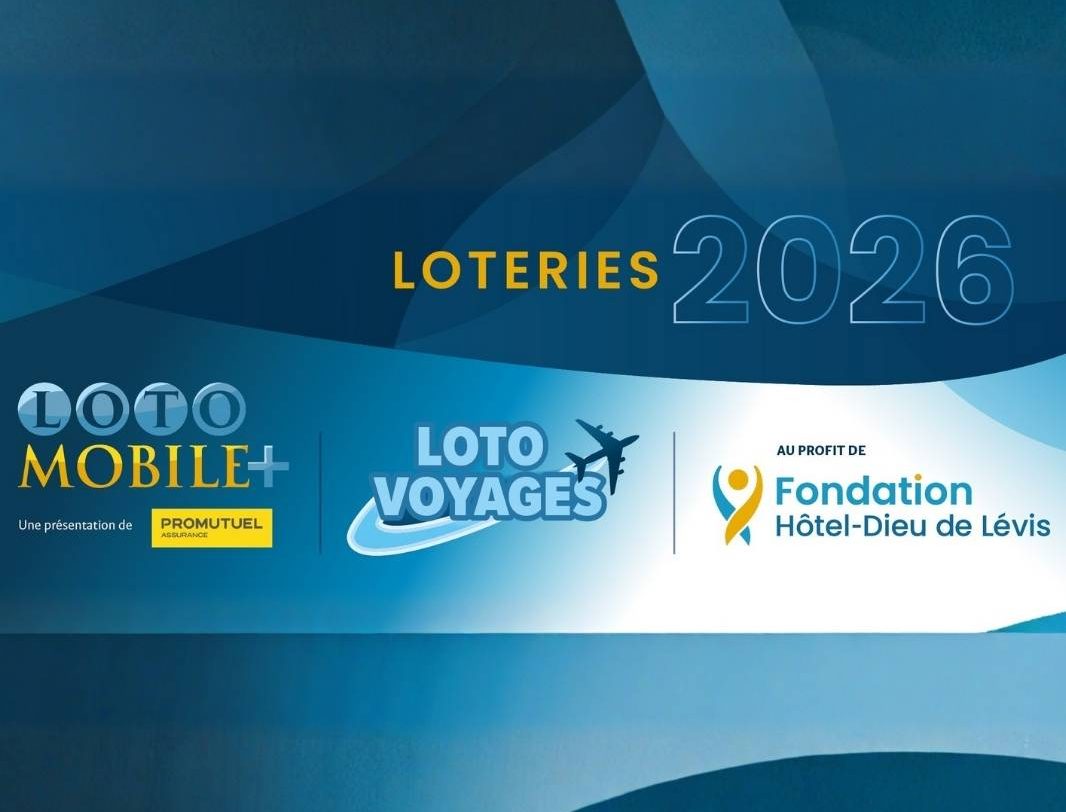 Loteries 2026 | Fondation Hôtel-Dieu de Lévis