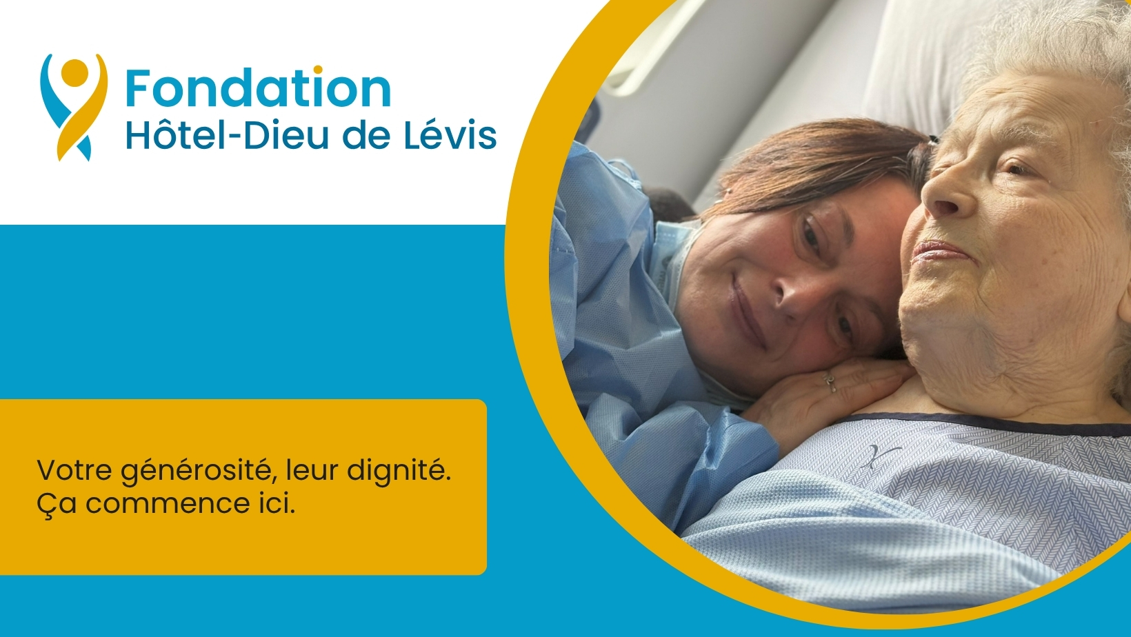 Campagne sollicitation automne 2025 | Fondation Hôtel-Dieu de Lévis